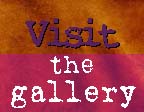 Visit the Gallery